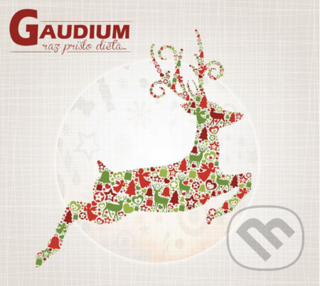 Hudobné CD: Gaudium: Raz prišlo dieťa (Hudobné albumy). Hudobné albumy, 2019 Hudobné CD: Gaudium: Raz prišlo dieťa (Hudobné albumy). Hudobné albumy, 2019