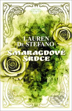 Kniha: Smaragdové srdce (Lauren DeStefano). Fénix, 2019 Kniha: Smaragdové srdce (Lauren DeStefano). Fénix, 2019