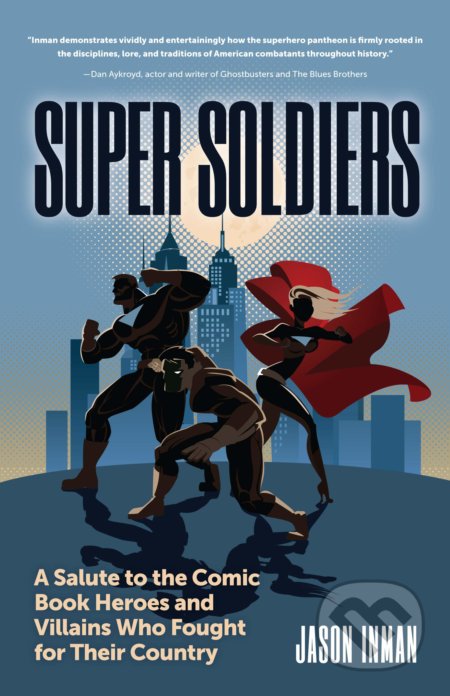 Kniha: Super Soldiers (Jason Inman). Mango, 2019 Kniha: Super Soldiers (Jason Inman). Mango, 2019
