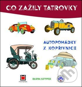 Kniha: Co zažily tatrovky (Radim Zátopek). Montanex, 2016 Kniha: Co zažily tatrovky (Radim Zátopek). Montanex, 2016
