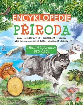 Kniha: Encyklopedie - Příroda (SUN). SUN, 2018 Kniha: Encyklopedie - Příroda (SUN). SUN, 2018