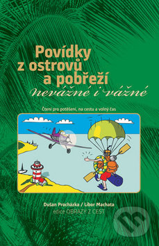 Kniha: Povídky z ostrovů a pobřeží nevážné i vážné (Dušan Procházka). Littera, 2018 Kniha: Povídky z ostrovů a pobřeží nevážné i vážné (Dušan Procházka). Littera, 2018
