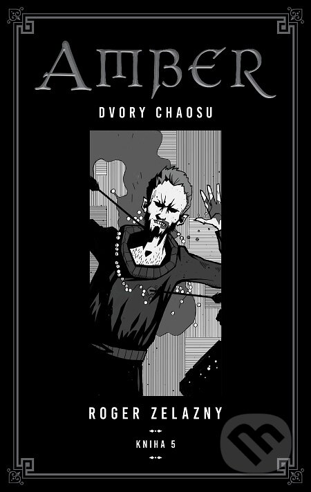E-kniha: Kroniky Amberu 5 (Roger Zelazny). Tatran, 2018 E-kniha: Kroniky Amberu 5 (Roger Zelazny). Tatran, 2018