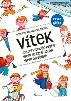 Kniha: Vítek (Adolf Born a Bohumil Říha). Axióma, 2017 Kniha: Vítek (Adolf Born a Bohumil Říha). Axióma, 2017