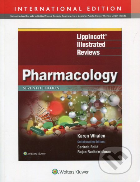 Kniha: Lippincott's Illustrated Reviews: Pharmacology (Karen Whalen). Wolters Kluwer Health, 2018 Kniha: Lippincott's Illustrated Reviews: Pharmacology (Karen Whalen). Wolters Kluwer Health, 2018