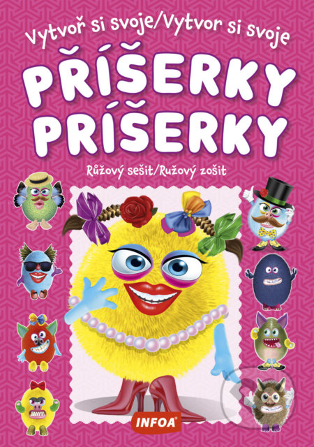 Vytvoř si svoje příšerky / Vytvor si svoje príšerky (INFOA). INFOA, 2019 Vytvoř si svoje příšerky / Vytvor si svoje príšerky (INFOA). INFOA, 2019