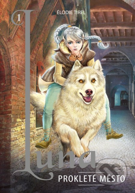 Kniha: Luna (Élodie Tirel). CPRESS, 2019 Kniha: Luna (Élodie Tirel). CPRESS, 2019