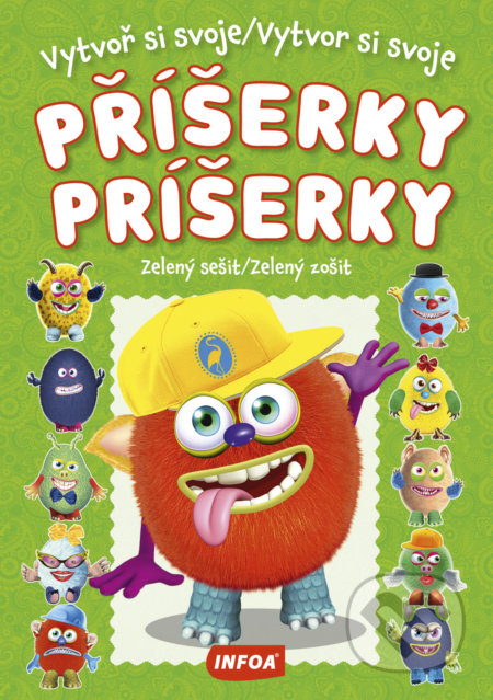 Vytvoř si svoje příšerky / Vytvor si svoje príšerky (INFOA). INFOA, 2019 Vytvoř si svoje příšerky / Vytvor si svoje príšerky (INFOA). INFOA, 2019