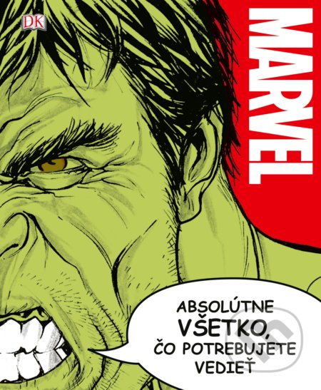 Kniha: Marvel: Absolútne všetko, čo potrebujete vedieť (Fragment). Fragment, 2019 Kniha: Marvel: Absolútne všetko, čo potrebujete vedieť (Fragment). Fragment, 2019