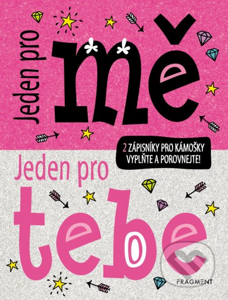 Kniha: Jeden pro mě, jeden pro tebe (Nakladatelství Fragment). Nakladatelství Fragment, 2019 Kniha: Jeden pro mě, jeden pro tebe (Nakladatelství Fragment). Nakladatelství Fragment, 2019