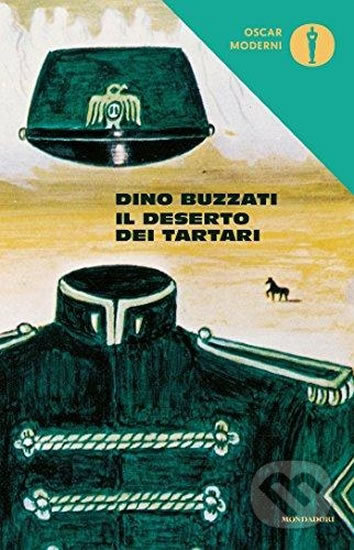 Kniha: Il deserto dei Tartari (Dino Buzzati). Mondadori, 2016 Kniha: Il deserto dei Tartari (Dino Buzzati). Mondadori, 2016