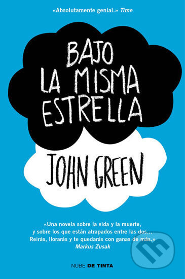 Kniha: Bajo la misma estrella (Spanish Edition) (John Green). Nube de Tinta, 2014 Kniha: Bajo la misma estrella (Spanish Edition) (John Green). Nube de Tinta, 2014