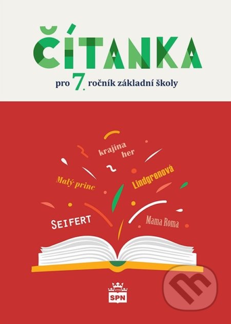 Kniha: Čítanka pro 7. ročník základní školy (nová) (Josef Soukal). SPN - pedagogické nakladatelství, 2019 Kniha: Čítanka pro 7. ročník základní školy (nová) (Josef Soukal). SPN - pedagogické nakladatelství, 2019