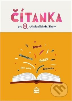 Kniha: Čítanka pro 8. ročník základní školy (Josef Soukal). SPN - pedagogické nakladatelství, 2019 Kniha: Čítanka pro 8. ročník základní školy (Josef Soukal). SPN - pedagogické nakladatelství, 2019