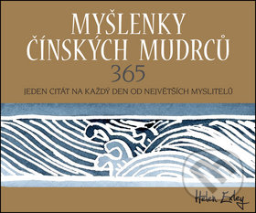 Kniha: Myšlenky čínských mudrců (Helen Exley). Slovart CZ, 2017 Kniha: Myšlenky čínských mudrců (Helen Exley). Slovart CZ, 2017