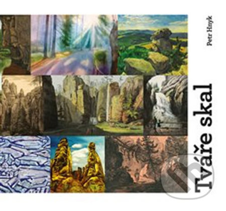 Kniha: Tváře skal (Petr Hnyk). Pavel Mervart, 2015 Kniha: Tváře skal (Petr Hnyk). Pavel Mervart, 2015