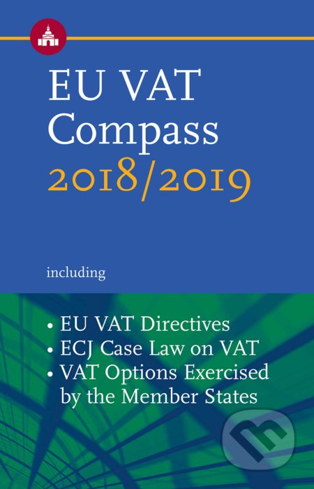 EU VAT Compass 2018/2019 - Fabiola Annacondia, IBFD, 2018
