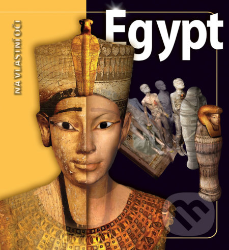 Kniha: Egypt (Joyce Tyldesley). Slovart CZ, 2019 Kniha: Egypt (Joyce Tyldesley). Slovart CZ, 2019