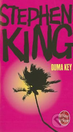 Kniha: Duma Key (Stephen King). Livre de poche, 2011 Kniha: Duma Key (Stephen King). Livre de poche, 2011