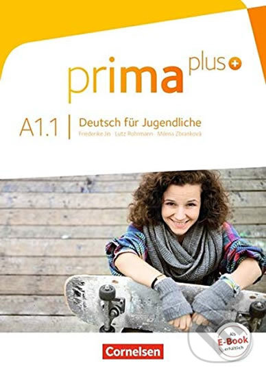 Kniha: Prima Plus: A1 Teilband 1 Schülerbuch (Cornelsen Verlag). Cornelsen Verlag, 2014 Kniha: Prima Plus: A1 Teilband 1 Schülerbuch (Cornelsen Verlag). Cornelsen Verlag, 2014