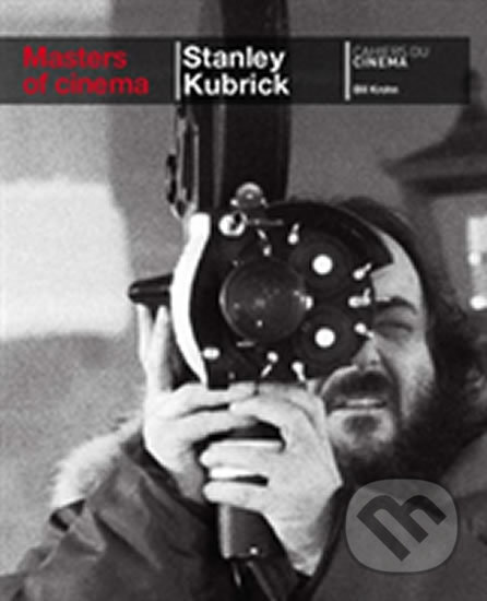Kniha: Masters of Cinema: Stanley Kubrick (Bill Krohn). Phaidon, 2010 Kniha: Masters of Cinema: Stanley Kubrick (Bill Krohn). Phaidon, 2010
