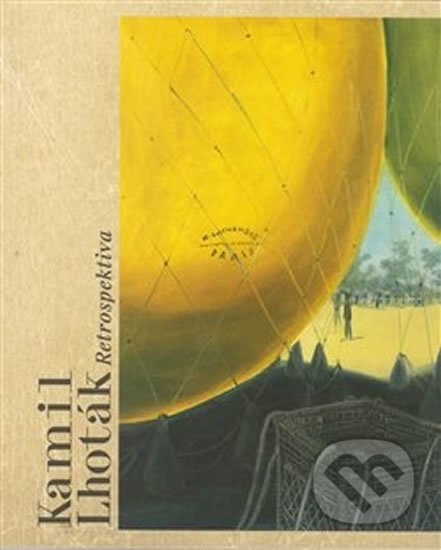 Kniha: Retrospektiva (Kamil Lhoták). Retro Gallery, 2018 Kniha: Retrospektiva (Kamil Lhoták). Retro Gallery, 2018