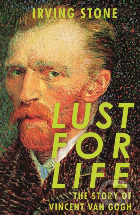 Kniha: Lust for Life (Irving Stone). Cornerstone, 2018 Kniha: Lust for Life (Irving Stone). Cornerstone, 2018