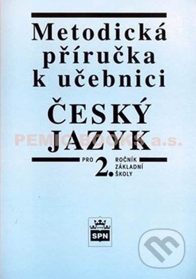 Kniha: Český jazyk: Metodická příručka k učebnici (Vlastimil Styblík). SPN - pedagogické nakladatelství, 2010 Kniha: Český jazyk: Metodická příručka k učebnici (Vlastimil Styblík). SPN - pedagogické nakladatelství, 2010