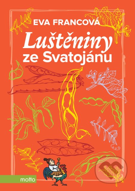 Kniha: Luštěniny ze Svatojánu (Eva Francová). Motto, 2019 Kniha: Luštěniny ze Svatojánu (Eva Francová). Motto, 2019