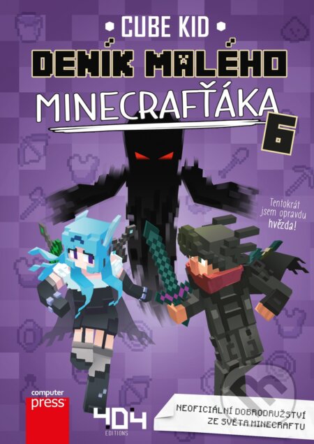Kniha: Deník malého Minecrafťáka 6 (Cube Kid). Computer Press, 2019 Kniha: Deník malého Minecrafťáka 6 (Cube Kid). Computer Press, 2019