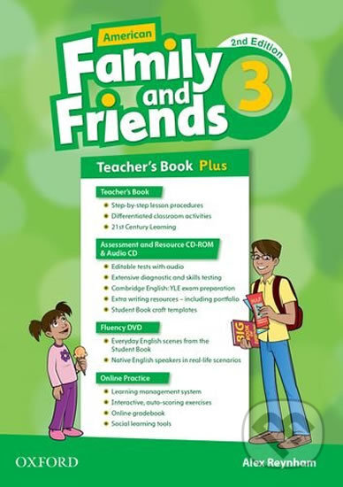 Kniha: American Family and Friends 3 - Teacher´s book Plus (Alex Raynham). Oxford University Press, 2015 Kniha: American Family and Friends 3 - Teacher´s book Plus (Alex Raynham). Oxford University Press, 2015