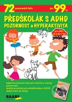 Kniha: Předškolák s ADHD: Pozornost a hyperaktivita (Raabe). Raabe, 2019 Kniha: Předškolák s ADHD: Pozornost a hyperaktivita (Raabe). Raabe, 2019