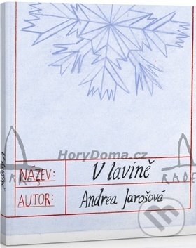 Kniha: V lavině (Andrea Jarošová). Radek Jaroš, 2015 Kniha: V lavině (Andrea Jarošová). Radek Jaroš, 2015