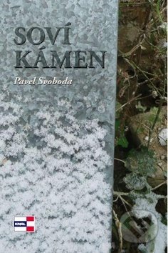 Kniha: Soví kámen (Olga Svobodová a Pavel Svoboda). KRIGL Kniha: Soví kámen (Olga Svobodová a Pavel Svoboda). KRIGL