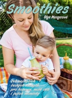 Kniha: Smoothies (Olga Mengerová). Ottovo nakladatelství, 2018 Kniha: Smoothies (Olga Mengerová). Ottovo nakladatelství, 2018