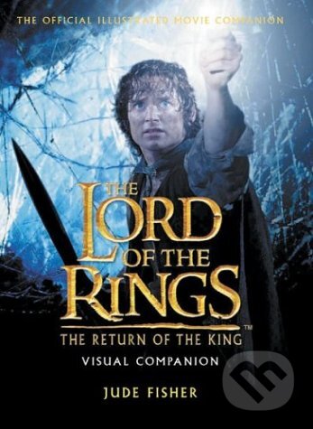 Kniha: The Return of the King Visual Companion (HarperCollins). HarperCollins, 2003 Kniha: The Return of the King Visual Companion (HarperCollins). HarperCollins, 2003