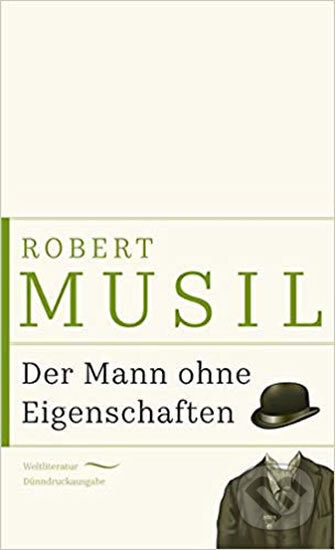 Kniha: Der Mann ohne Eigenschaften (Robert Musil). Anaconda, 2018 Kniha: Der Mann ohne Eigenschaften (Robert Musil). Anaconda, 2018