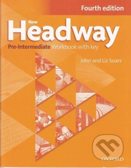 Kniha: New Headway - Pre-Intermediate - Workbook with key (without iChecker CD-ROM) (John Soars a Liz Soars). Oxford University Press, 2019 Kniha: New Headway - Pre-Intermediate - Workbook with key (without iChecker CD-ROM) (John Soars a Liz Soars). Oxford University Press, 2019