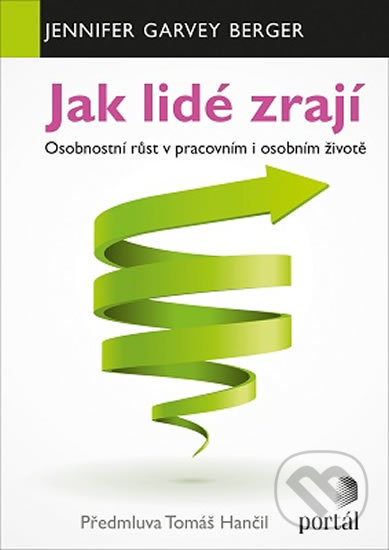 Kniha: Jak lidé zrají (Garvey Jennifer Berger). Portál, 2019 Kniha: Jak lidé zrají (Garvey Jennifer Berger). Portál, 2019