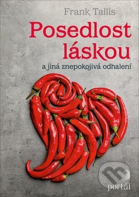Kniha: Posedlost láskou (Frank Tallis). Portál, 2019 Kniha: Posedlost láskou (Frank Tallis). Portál, 2019