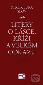 Kniha: Struktura slov (Jiří Tuček). KRIGL, 2014 Kniha: Struktura slov (Jiří Tuček). KRIGL, 2014