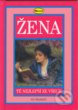 Kniha: Žena (Ivo Železný). Ivo Železný, 2002 Kniha: Žena (Ivo Železný). Ivo Železný, 2002