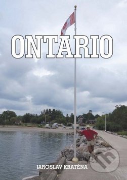 Kniha: Ontario (Jaroslav Kratěna). Akcent, 2014 Kniha: Ontario (Jaroslav Kratěna). Akcent, 2014