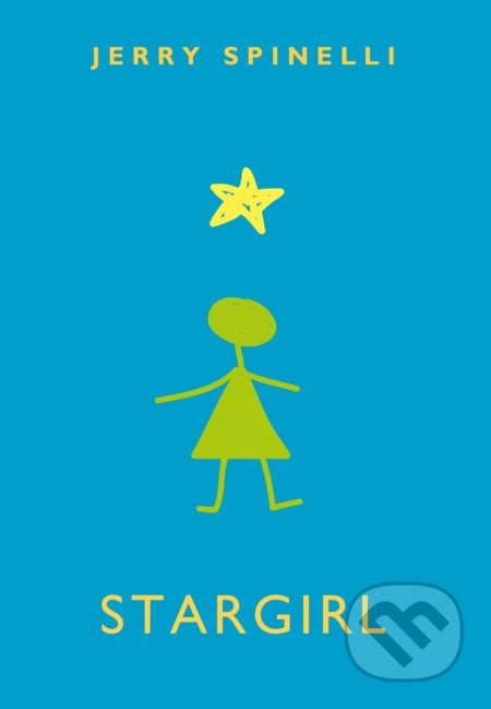 Kniha: Stargirl (Jerry Spinelli). CPRESS, 2019 Kniha: Stargirl (Jerry Spinelli). CPRESS, 2019