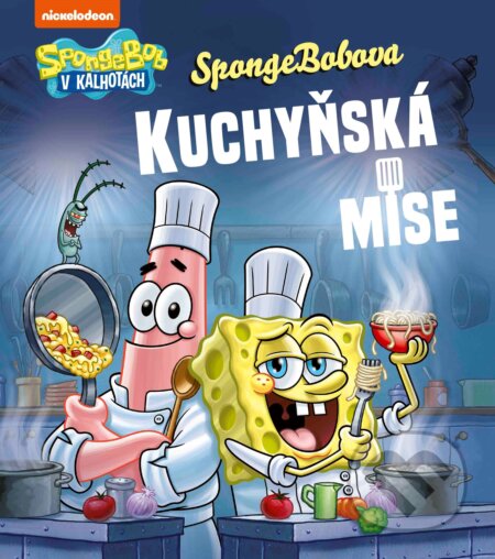 Kniha: Spongebobova kuchyňská mise (CPRESS). CPRESS, 2019 Kniha: Spongebobova kuchyňská mise (CPRESS). CPRESS, 2019