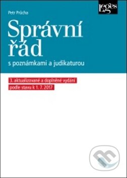 Kniha: Správní řád (Petr Průcha). Leges, 2017 Kniha: Správní řád (Petr Průcha). Leges, 2017