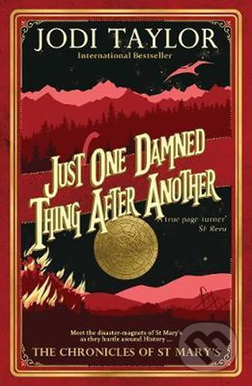 Kniha: Just One Damned Thing After Another (Jodi Taylor). Headline Book, 2019 Kniha: Just One Damned Thing After Another (Jodi Taylor). Headline Book, 2019