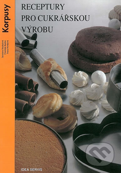 Kniha: Receptury pro cukrářskou výrobu (František Kadlec, Ivana Nováková a Jaroslava Stejskalová). Idea servis, 2006 Kniha: Receptury pro cukrářskou výrobu (František Kadlec, Ivana Nováková a Jaroslava Stejskalová). Idea servis, 2006