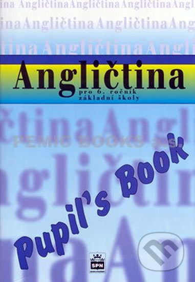 Kniha: Angličtina - Pupil's Book (Marie Zahálková). SPN - pedagogické nakladatelství, 2010 Kniha: Angličtina - Pupil's Book (Marie Zahálková). SPN - pedagogické nakladatelství, 2010