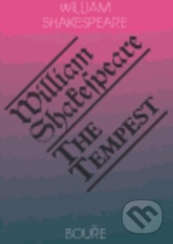 Kniha: The Tempest/ Bouře (William Shakespeare). Romeo, 2005 Kniha: The Tempest/ Bouře (William Shakespeare). Romeo, 2005